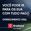 Promoção Bradesco e Visa
